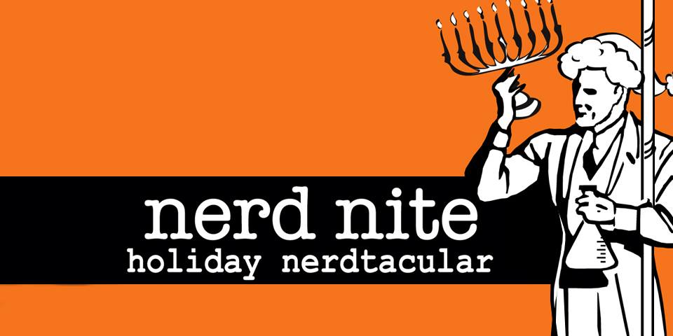 Come to the Nerd&nbsp;Nite!